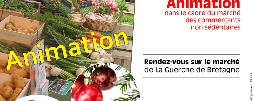 Marché de La Guerche de Bretagne : Noël en fête
